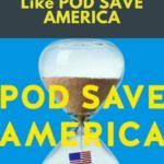 9 of the Best Books Like POD SAVE AMERICA - 95