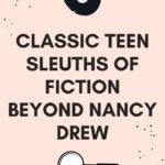 Books Like Nancy Drew  8 Other Classic Teen Sleuths - 6