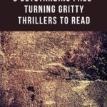 8 of the Best Page Turning Gritty Thrillers - 24