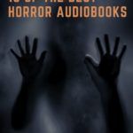 18 Of The Best Horror Audiobooks To Extend The Haunting Season - 51