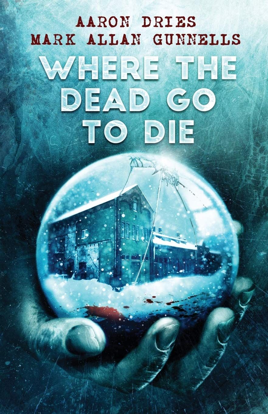 Book cover for Where the Dead Go to Die