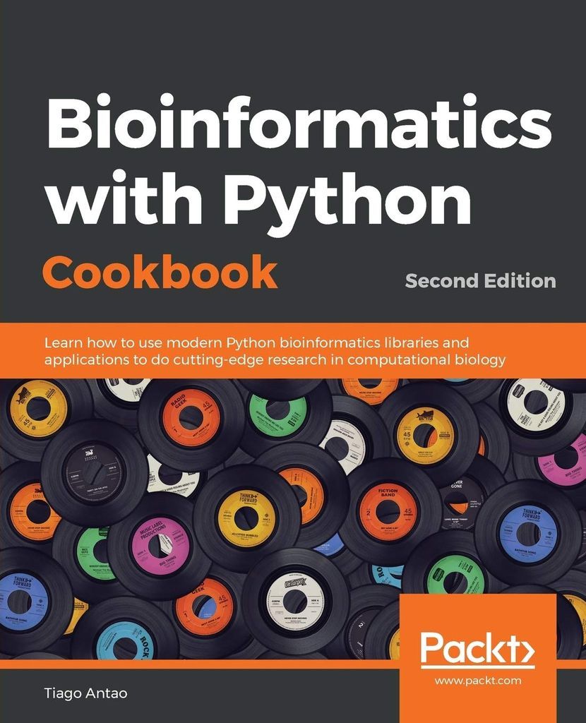Bioinformatics with Python Cookbook: Learn how to use modern Python bioinformatics libraries and applications to do cutting-edge research in computational biology by Tiago Antao 

Book cover features title over a grey background above a picture of vinyle records. 

machine learning books for beginners in bioinformatics