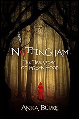 Nottingham The True Story of Robyn Hood Cover