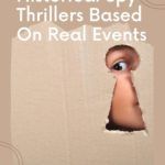 Five Historical Spy Thrillers Based  In Part  On Real Events - 58