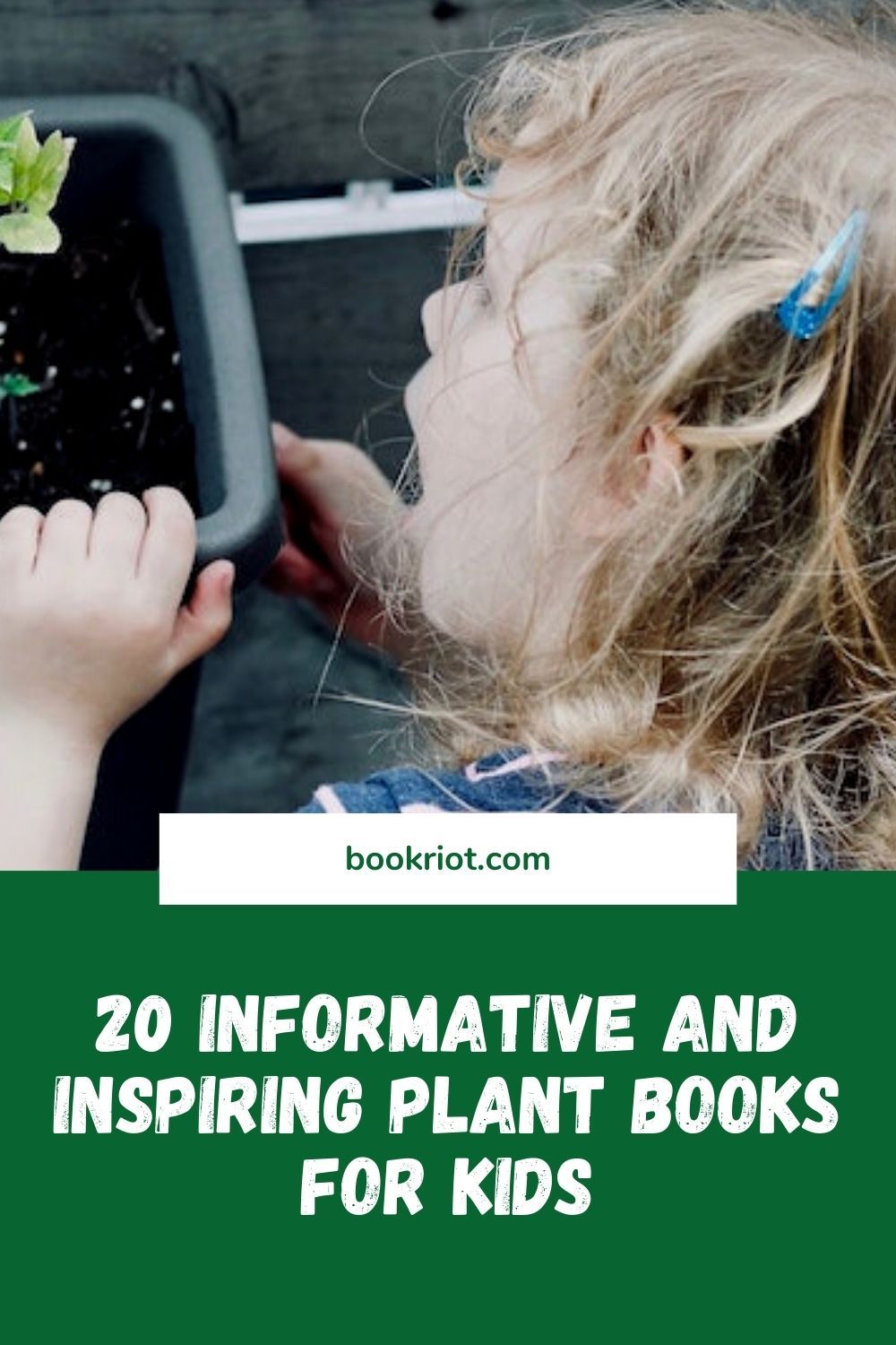 20-informative-and-inspiring-plant-books-for-kids-book-riot