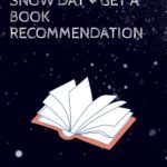 Quiz  Plan the Perfect Snow Day and We ll Tell You What Book to Read - 61