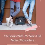 Hey 19  YA Books With 19 Year Old Main Characters - 16