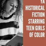 Teen Girls of Color in YA Historical Fiction - 66