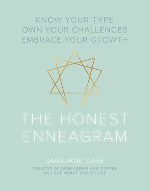 The Honest Enneagram by Sarajane Case