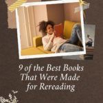 9 of the Best Books That Were Made for Rereading