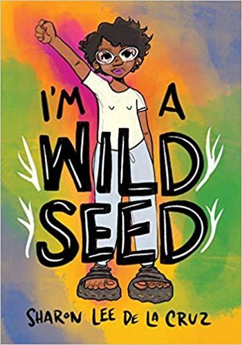 I’m a Wild Seed by Sharon Lee De La Cruz cover