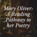 Map of Mary Oliver  A Reading Pathway - 55