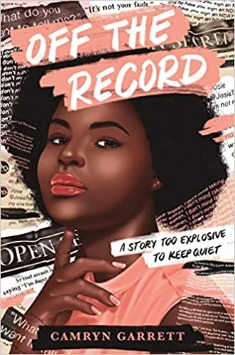 Off the Record by Camryn Garrett cover