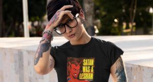 Satan was a Lesbian t-shirt
