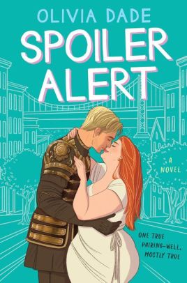 Spoiler Alert by Olivia Dade book cover