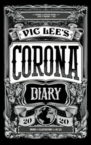 Book Cover of Vic Lee's Corona Diary by Vic Lee