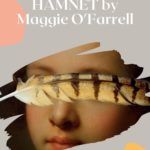 6 of the Best Books Like HAMNET by Maggie O Farrell - 33