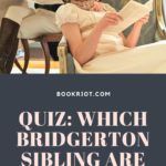 Bridgerton Sibling Quiz  Which Bridgerton Are You  - 85