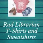 Librarian Shirts and Sweatshirts for Your Bookish Wardrobe - 36