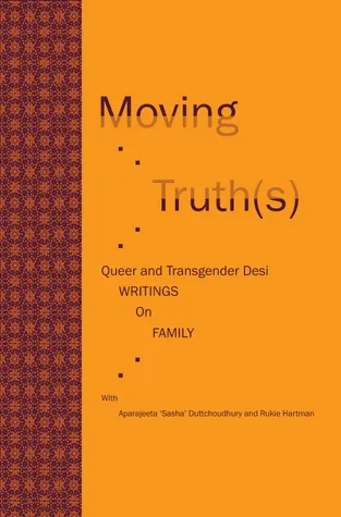 Cover of Moving Truth(s) edited by Aparajeeta Duttchoudhury