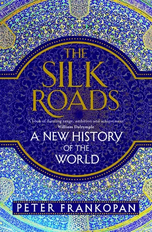 book cover of the silk roads by peter frankopan