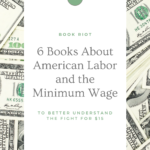 6 of the Best Books About American Labor and the Minimum Wage - 42