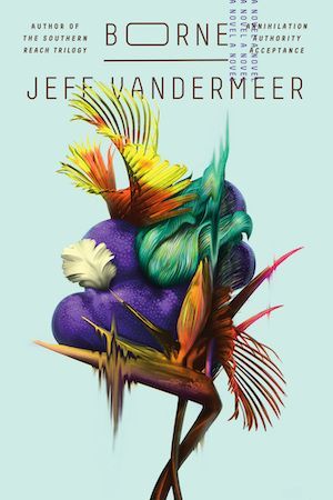 cover of Borne, featuring an extremely eye-catching but confusing illustration of a blobby feathery thing