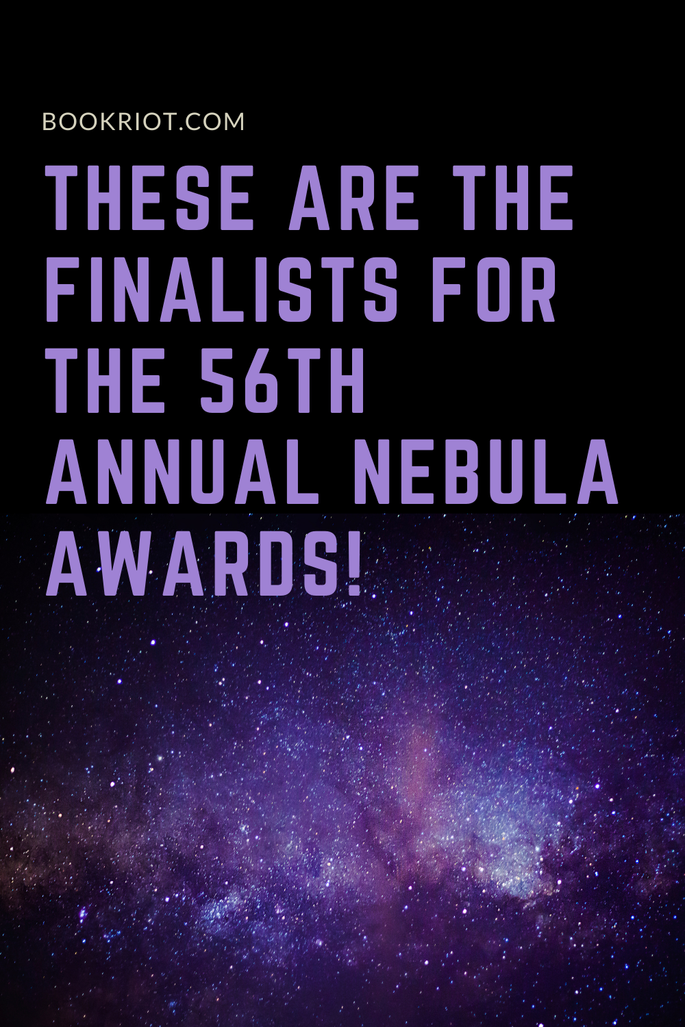 These Are the Finalists for the 56th Annual Nebula Awards