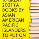 18 Great 2021 YA Books By AAPI Authors to Watch For - 72