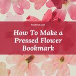 How to Make a Pressed Flower Bookmark - 42