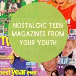 Travel Back In Time To These Nostalgic Teen Magazines From Your Youth - 95