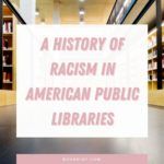 A History of Racism in American Public Libraries - 24