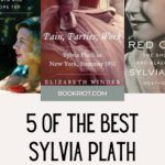 5 of the Best Sylvia Plath Biographies to Read Right Now - 59