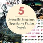 5 of the Best Structurally Unconventional Speculative Fiction Novels - 22