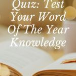 Quiz  Test Your Word of the Year Knowledge - 73