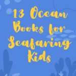 13 of the Best Ocean Books for Kids and Ocean Lovers - 39