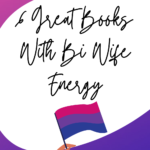 6 of the Best Bi Wife Energy Books for Your TBR - 71