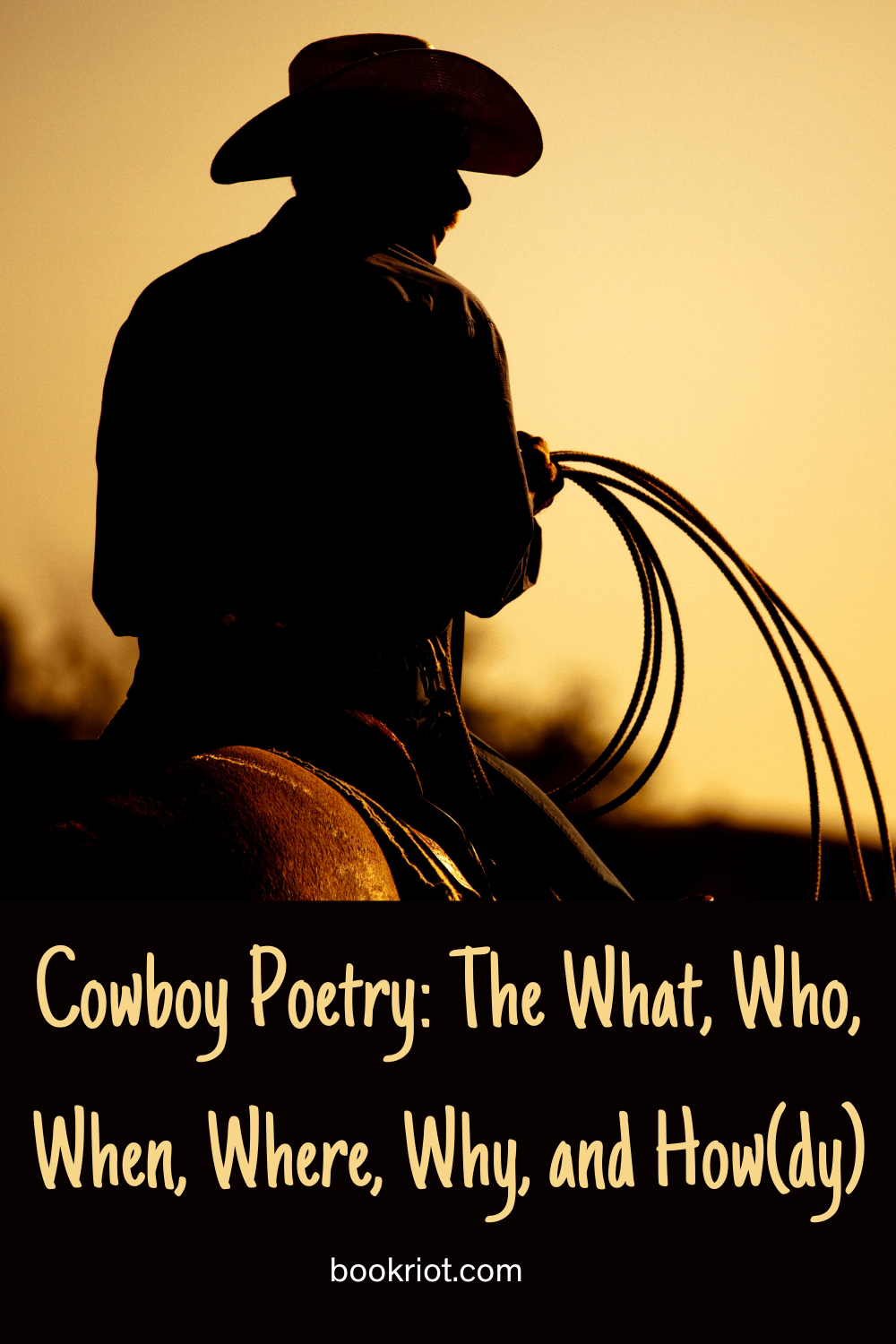 Cowboy Poetry The What, Who, When, Where, Why, and How(dy)