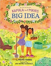 Kamala and Maya's Big Idea