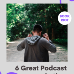 6 Great Podcast Author Interviews to Listen to Right Now - 42