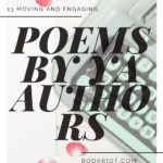 13 Moving and Engaging Poems by Beloved YA Authors - 45