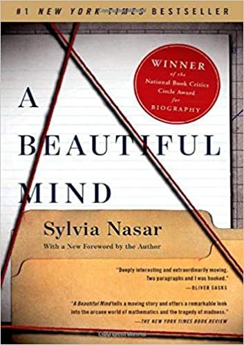 A Beautiful Mind: A Biography of John Forbes Nash, Jr., Winner of the Nobel Prize in Economics, 1994