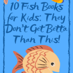 10 Fish Books for Kids  They Don t Get Betta Than This - 72