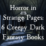 Horror in Strange Pages  6 Creepy Dark Fantasy Books - 75