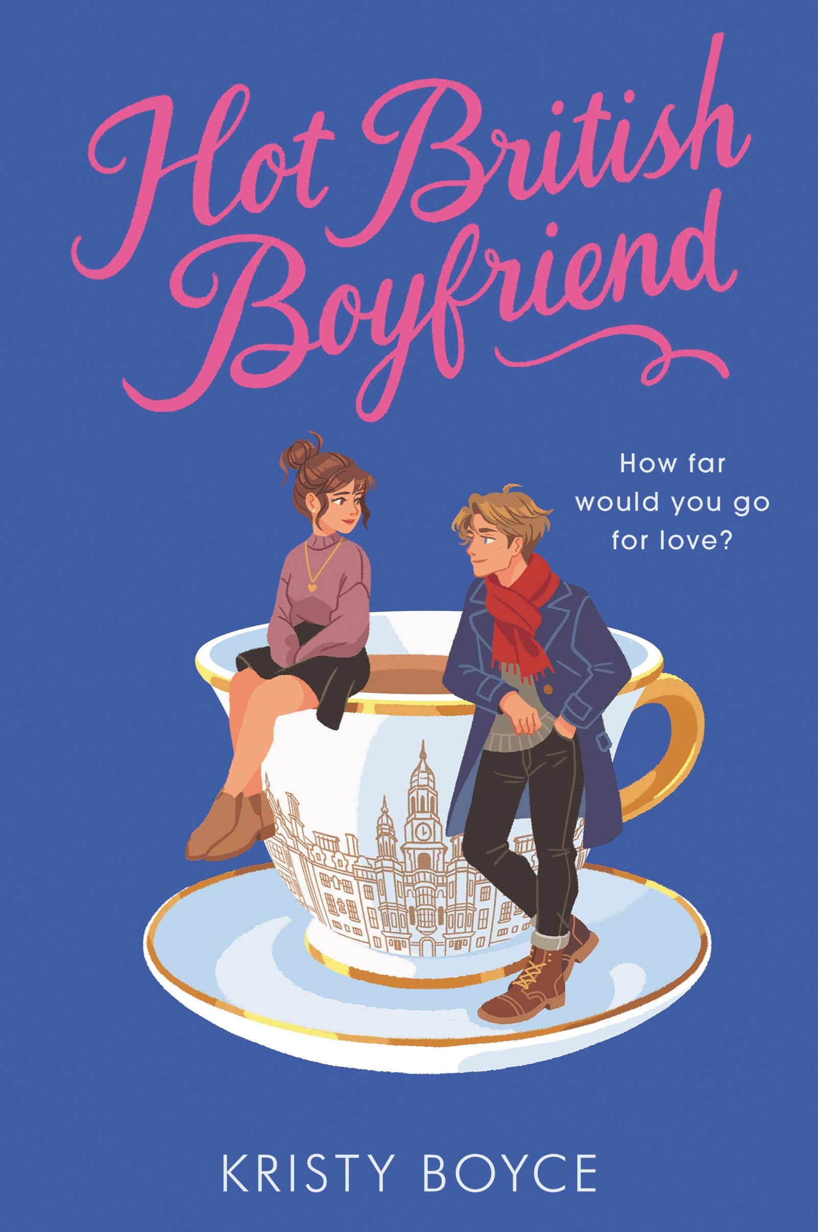 Hot British Boyfriend by Kristy Boyce Cover