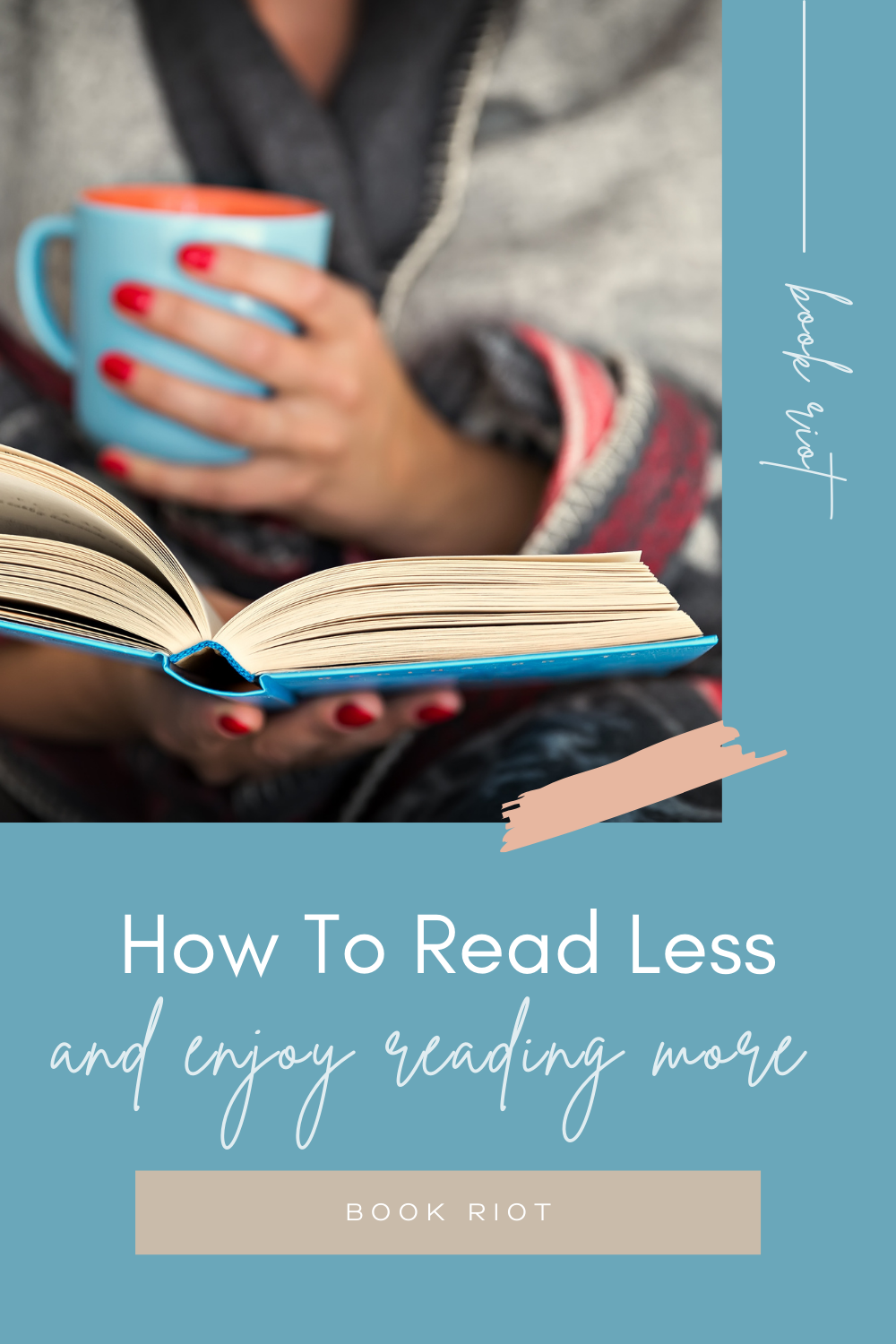 how-to-read-less-for-real-book-riot