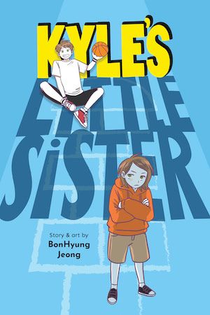 cover image of Kyle’s Little Sister By BonHung Jeong