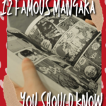 12 Famous Mangaka You Should Know  Their Bios   Notable Works - 13