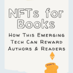 NFTs for Books  How This Emerging Tech Can Reward Authors   Readers - 95