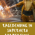 Racebending in Superhero Adaptations  2001 2021 - 40